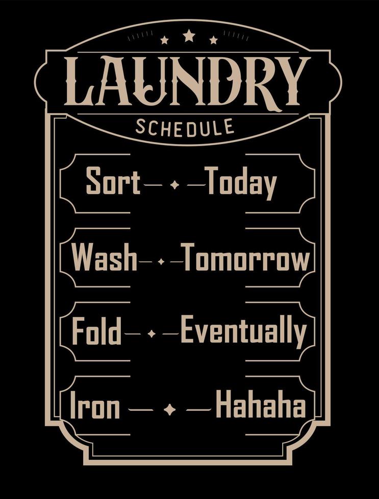 Funny laundry schedule. Vintage laundry sign symbols vector illustration isolated. Laundry service room label, tag, poster design for shop. 16832741 Vector Art at Vecteezy Funny laundry schedule. Vintage laundry sign symbols vector illustration isolated. Laundry service room label, tag, poster design for shop. 16832741 Vector Art at Vecteezy