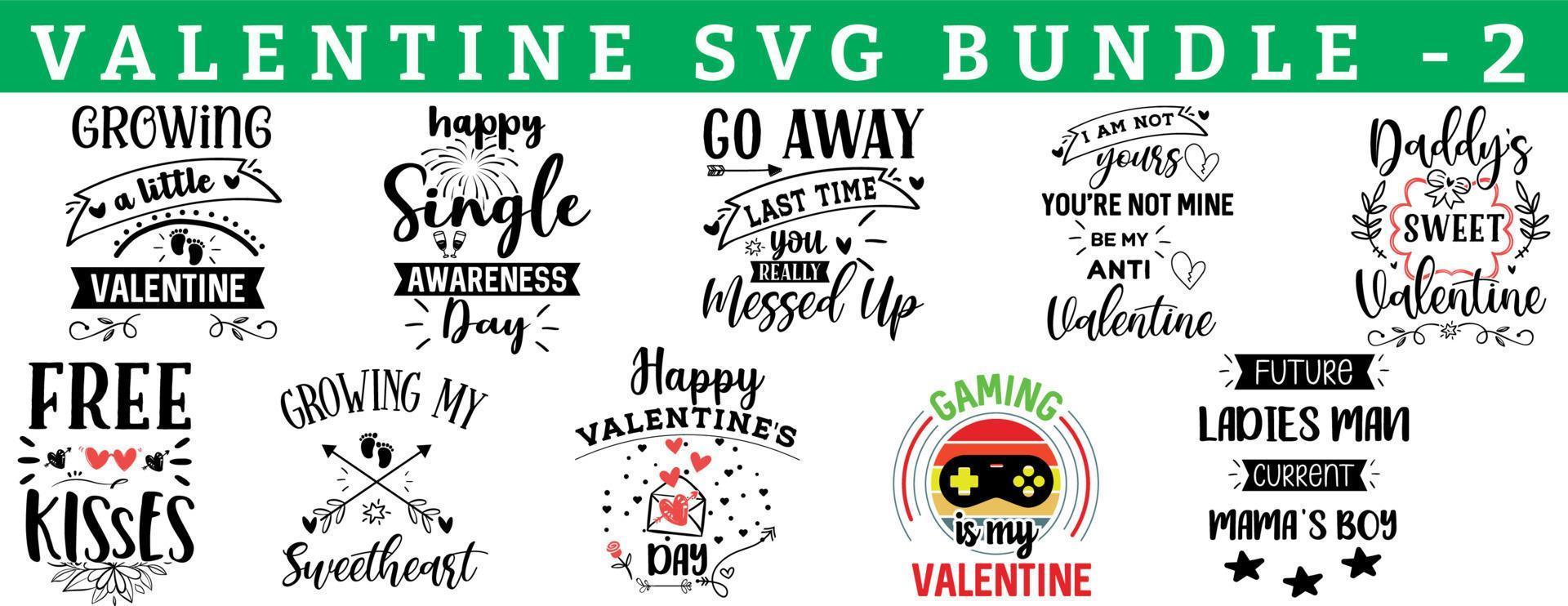 Valentine's DAY Vector SVG Bundle. Quote and sayings for Valentines day cards and prints. Best for t shirt, mug, pillow, background, banner, poster. little, single, anti, daddy, kiss, happy, gaming