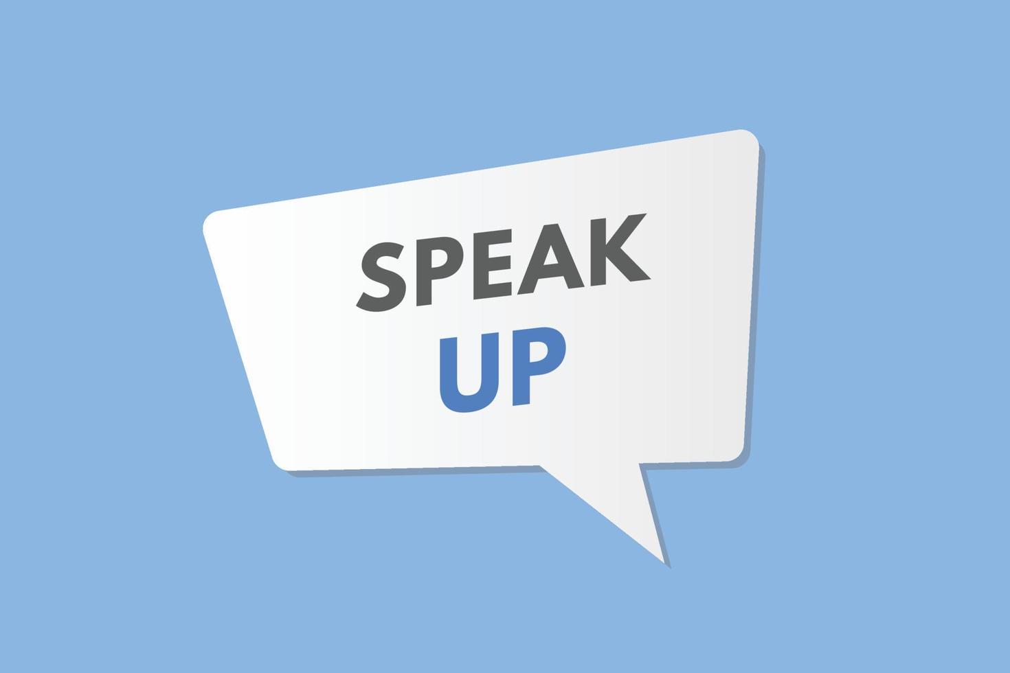 speak up text Button. speak up Sign Icon Label Sticker Web Buttons vector