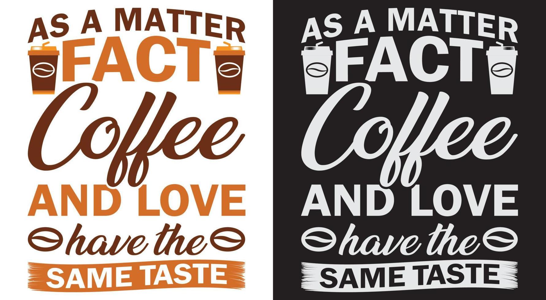 COFFEE T-SHIRT DESIGN. vector