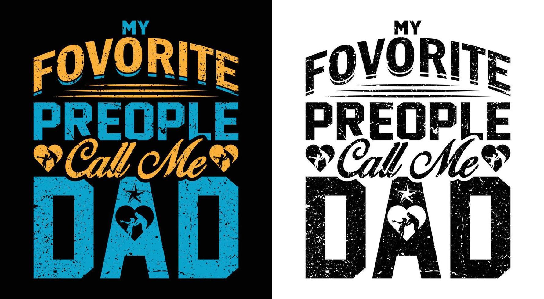 DAD T-SHIRT DESIGN. vector