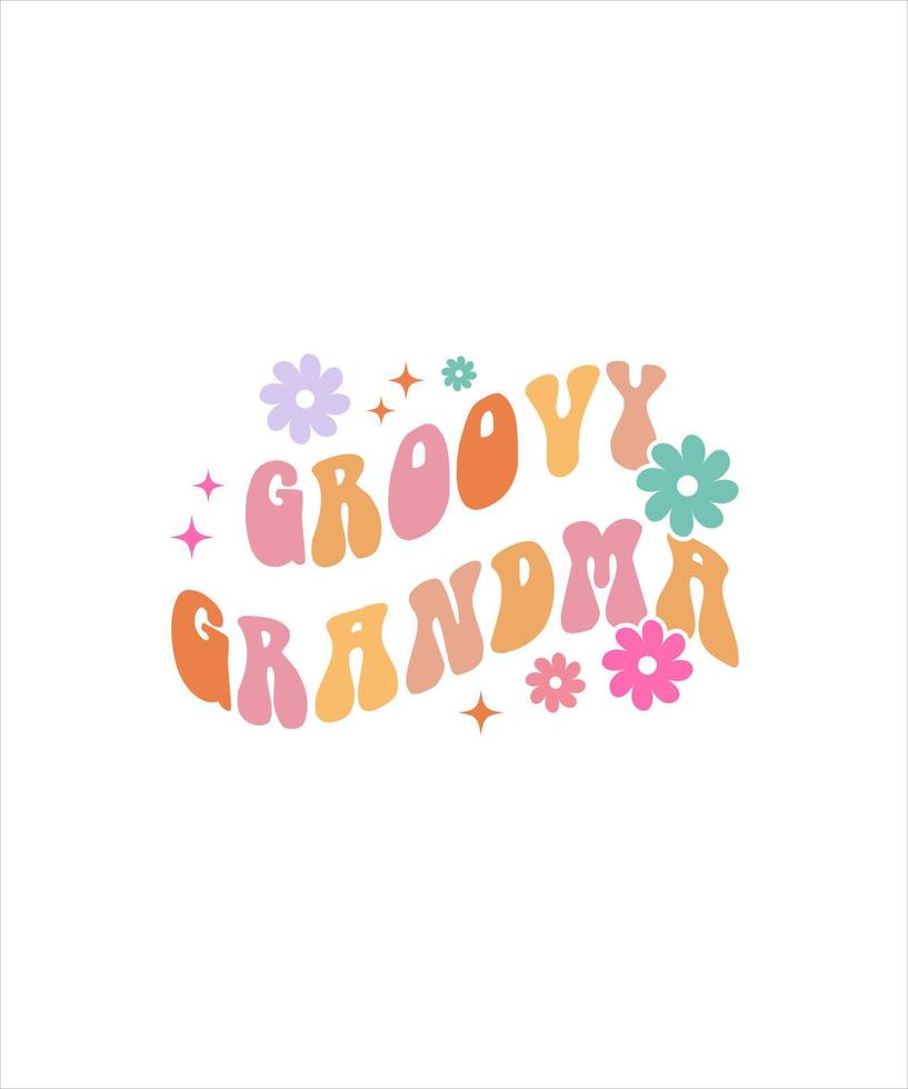 groovy grandma RETRO GROOVY T SHIRT vector