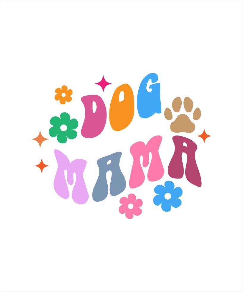 dog mama groovy vintage, typography t shirt print design graphic illustration vector. daisy ornament flower design. vector