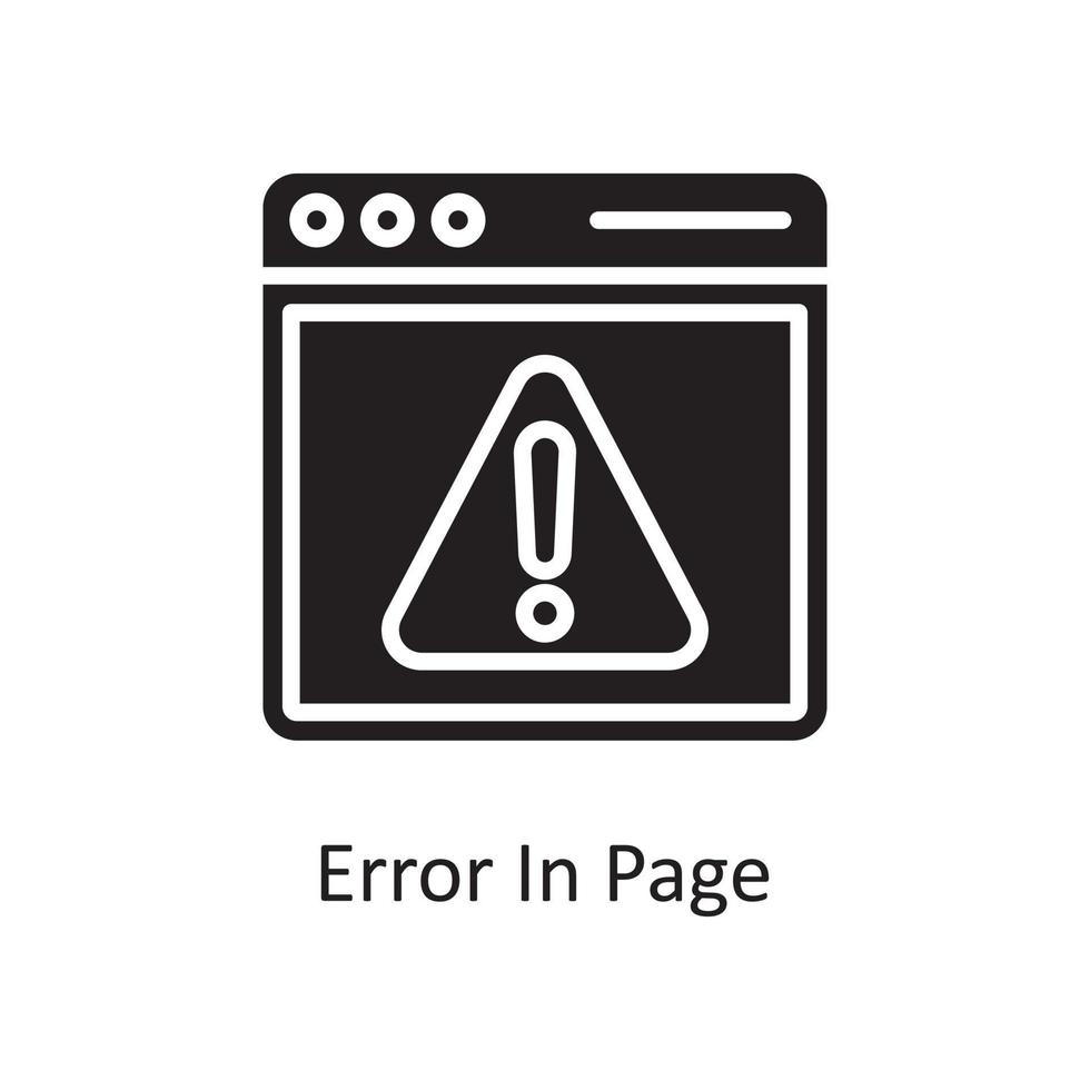 Error in page Vector Solid Icon Design illustration. Design and Development Symbol on White background EPS 10 File