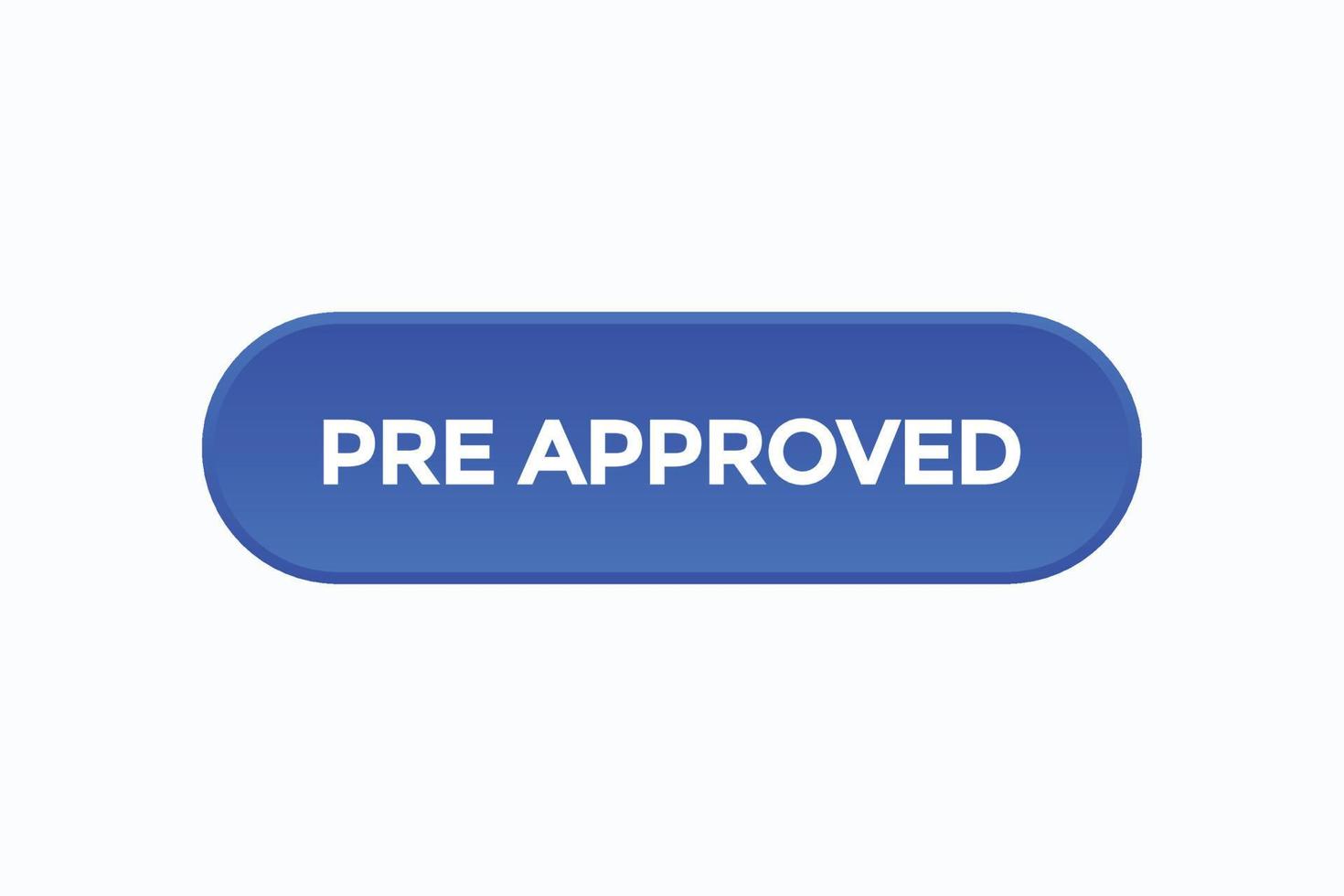 Basic RGBpre approved button vectors.sign label speech bubble pre approved vector