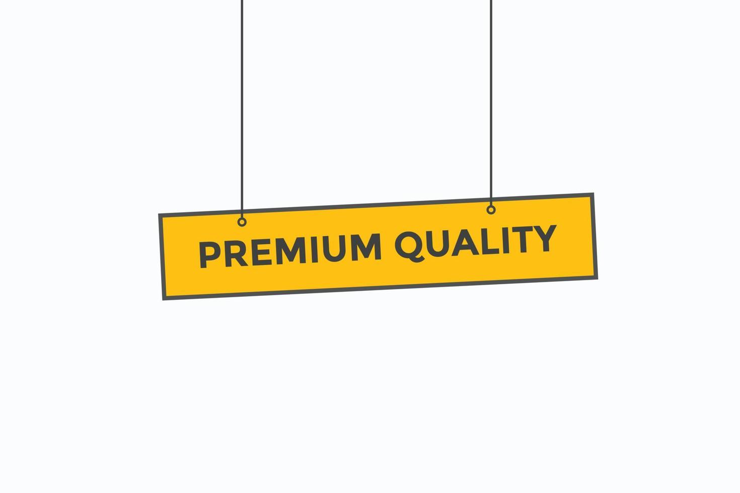 Basic RGBpremium quality button vectors.sign label speech bubble premium quality vector