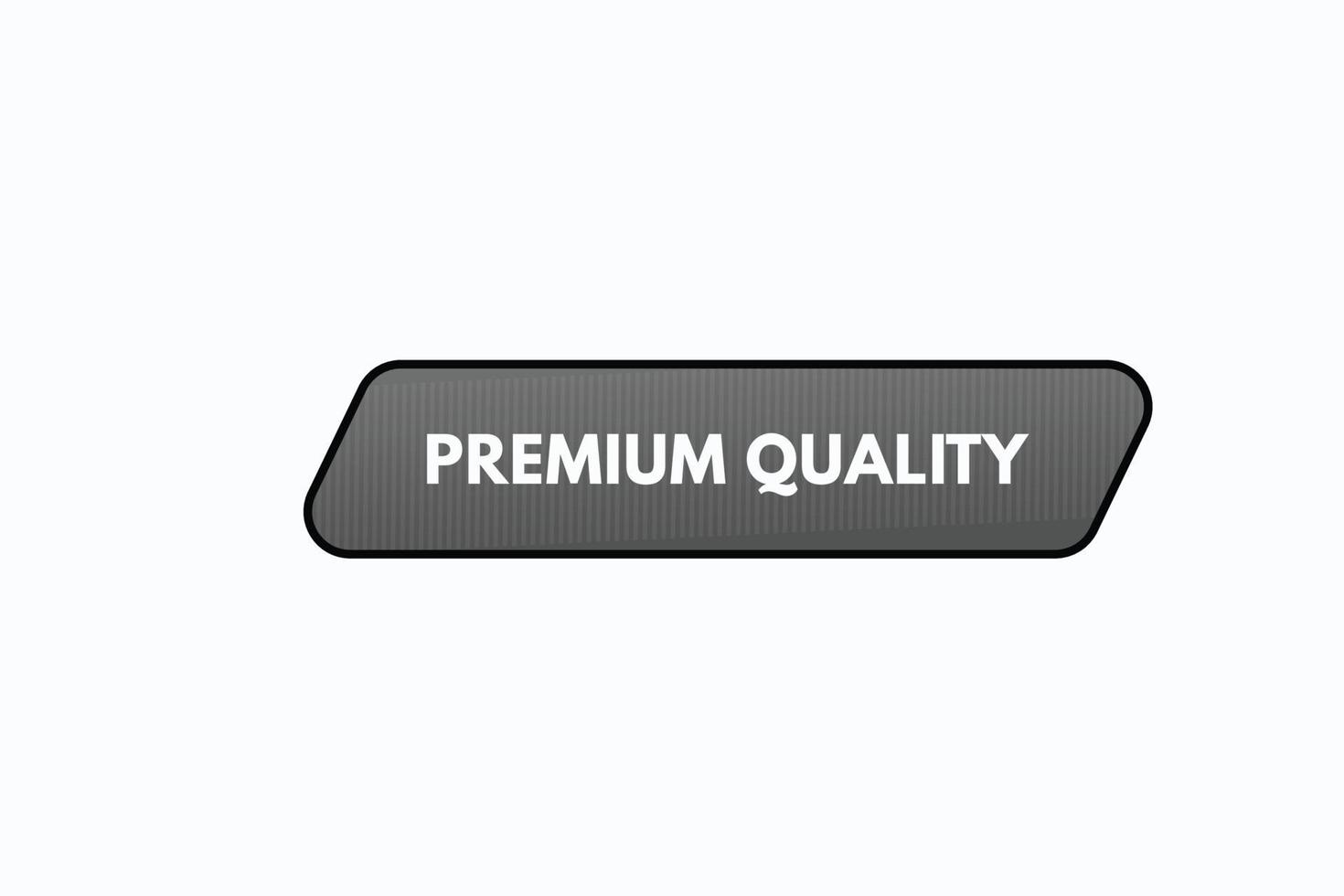 Basic RGBpremium quality button vectors.sign label speech bubble premium quality vector