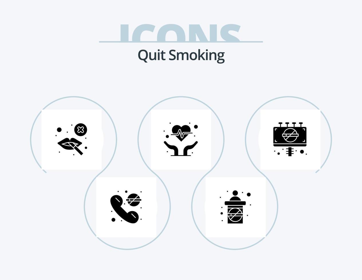 Quit Smoking Glyph Icon Pack 5 Icon Design. . hands. smoking. care. banned vector