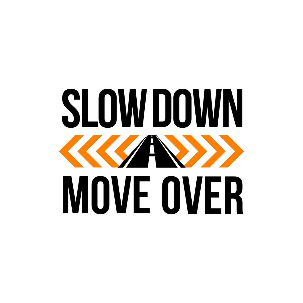 creative custom slow down move over sign isolated on white vector