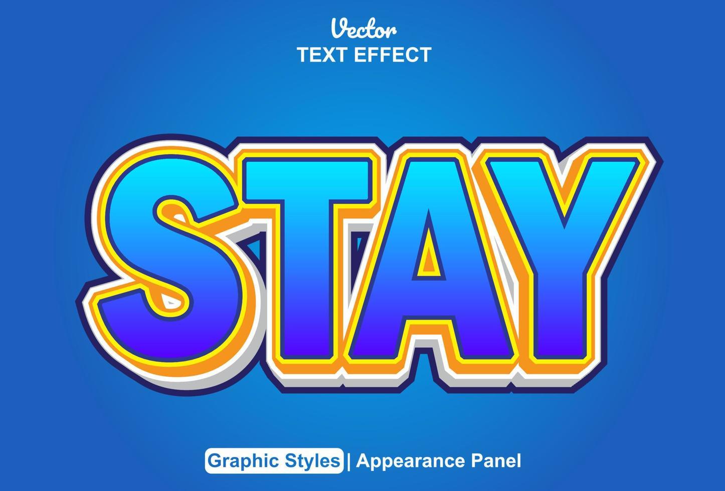 stay text effect with graphic style and editable. vector