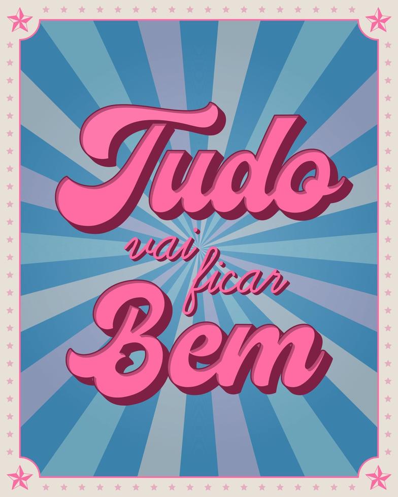 Afiche vintage motivacional en portugués brasileño. traducción - todo estará bien. vector