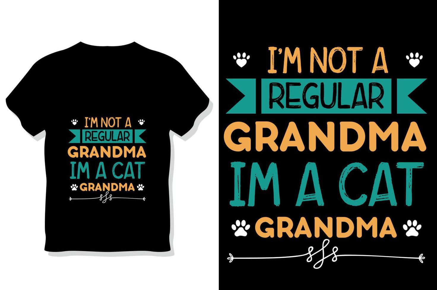 cat typography design or I m not a regular grandma I m a cat grandma t shirt 16894287 Vector Art at Vecteezy