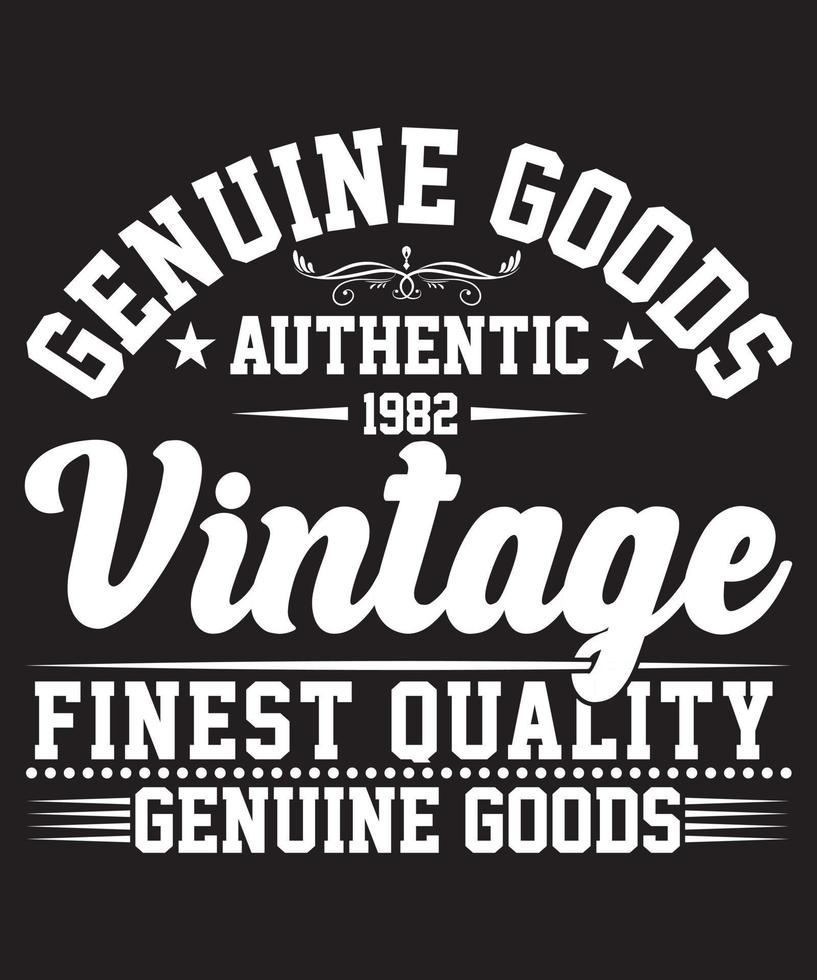 Genuine Goods Authentic 1982 Vintage Finest Quality Genuine Goods vector