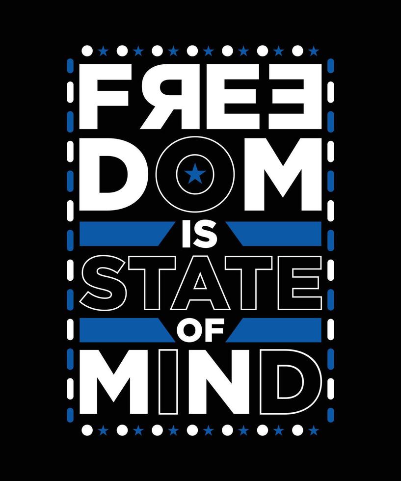 FREEDOM IS STATE OF MIND vector