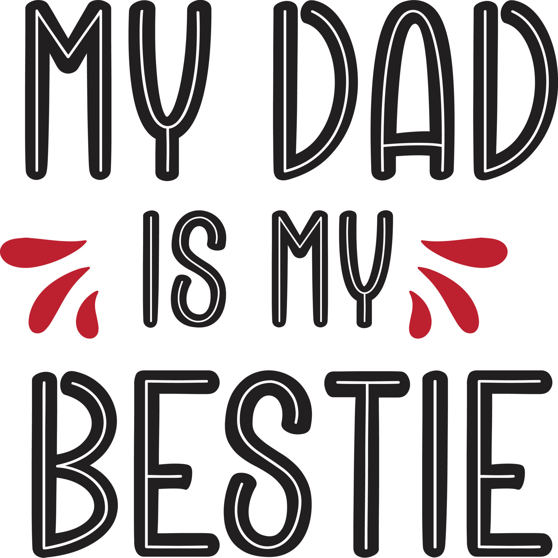 My Dad Is My Bestie 16895245 Vector Art at Vecteezy