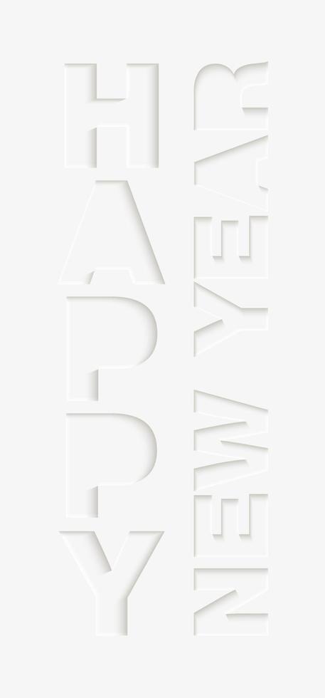 Vector craft paper cut white shapes font. 3d characters isolated, origami typeface for holidays. Neumorphism minimal style. Happy New Year for vertical banner, cover, site, social media, business.