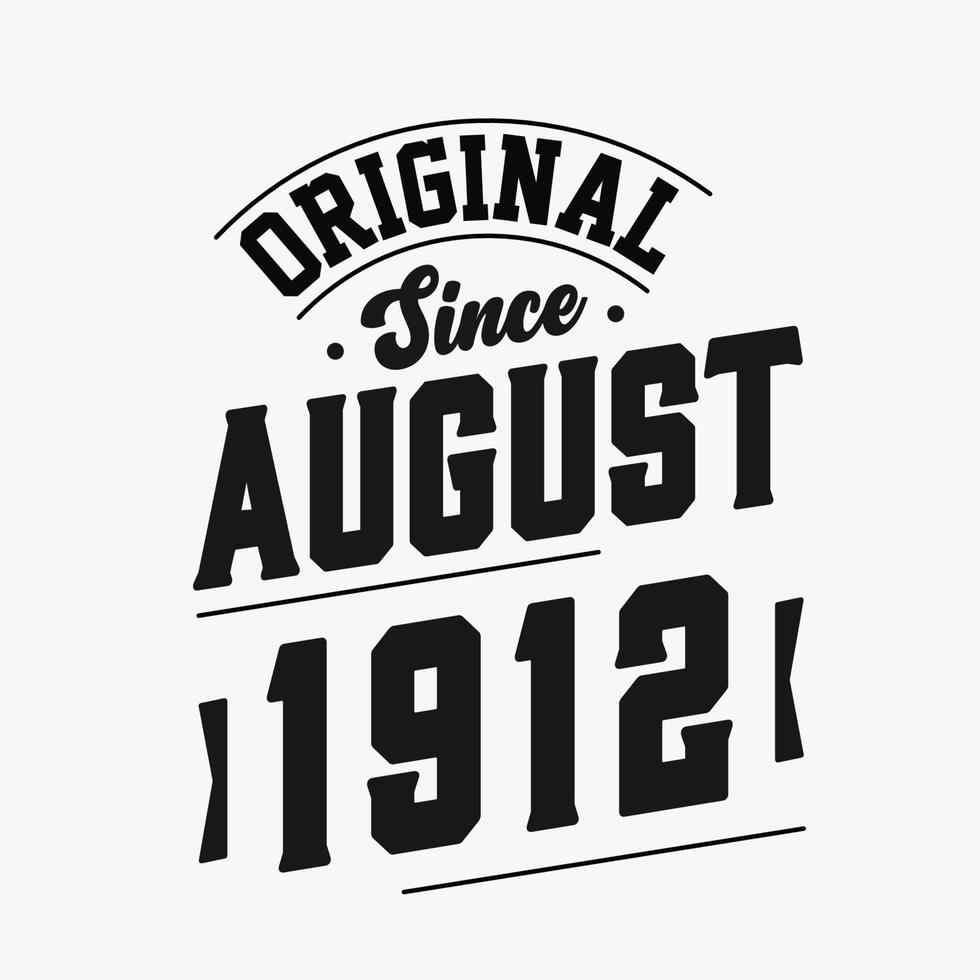Born in August 1912 Retro Vintage Birthday, Original Since August 1912 vector