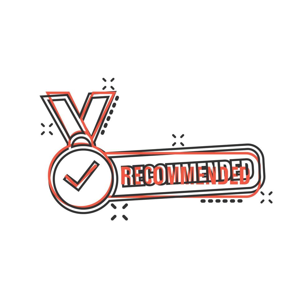 Recommend icon in comic style. Check mark medal cartoon vector illustration on white isolated background. Guarantee splash effect business concept.