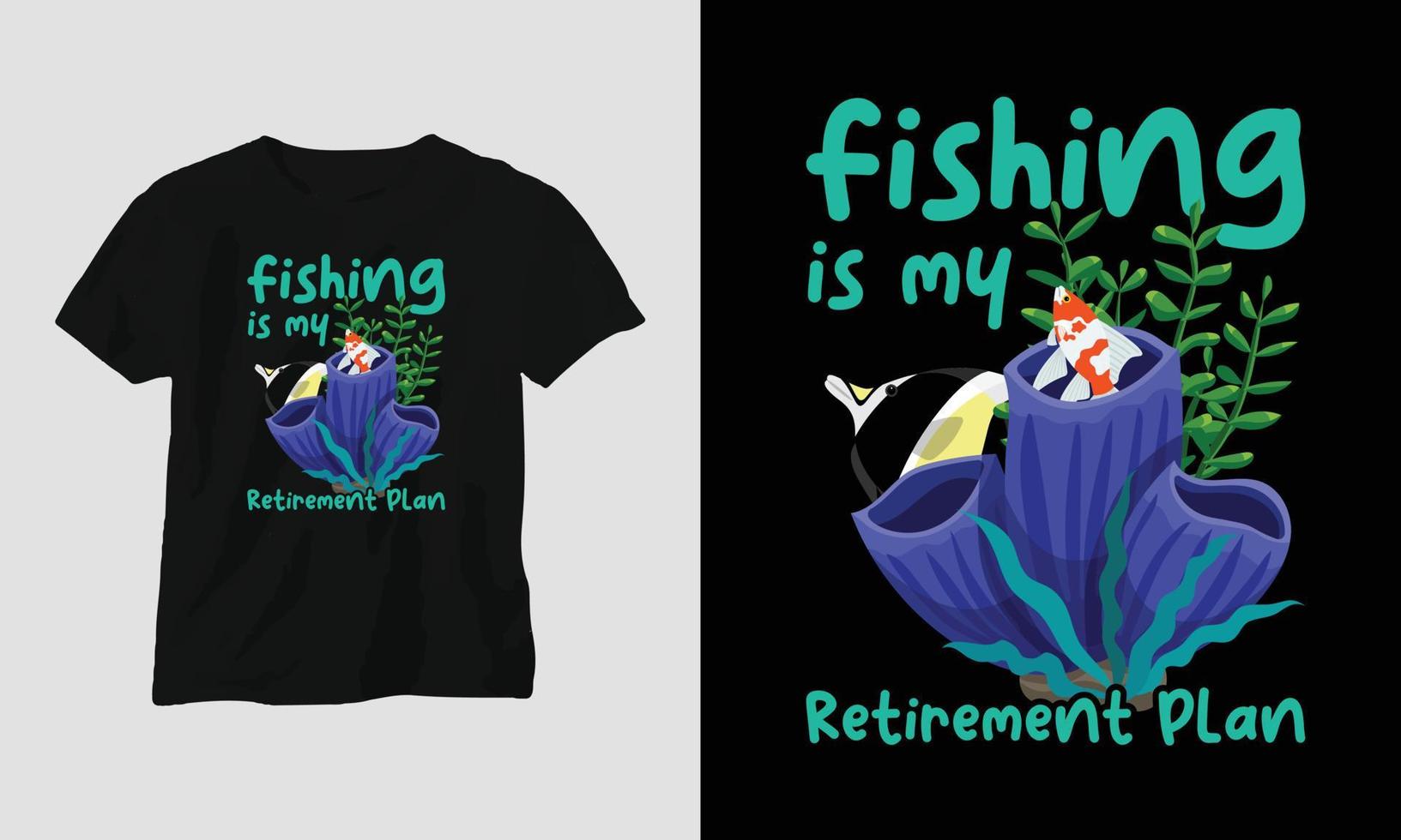 la pesca es mi plantilla de camiseta de plan de jubilación vector