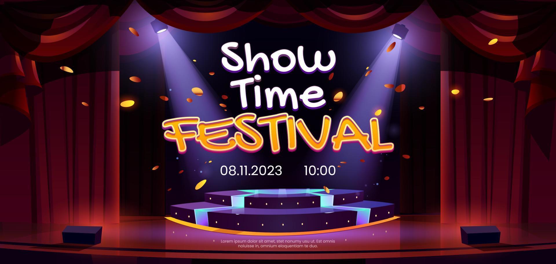Show time festival banner, theater stage, podium vector