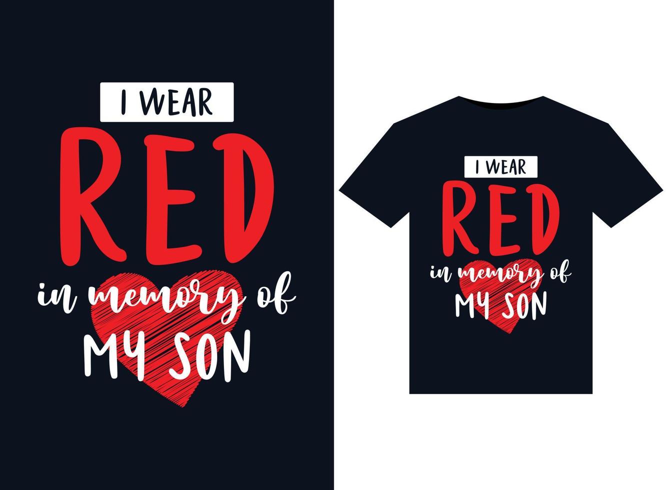 I Wear Red In Memory of my Son illustrations for print-ready T-Shirts design vector