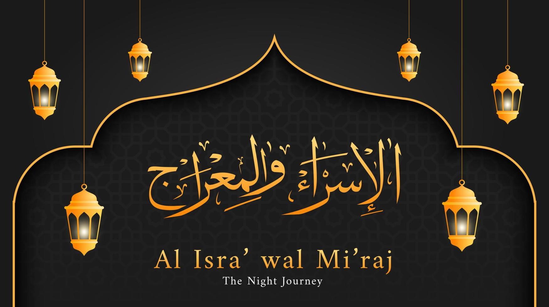 isra y mi'raj en caligrafía islámica árabe. la traducción es isra y mi'raj son las dos partes de un viaje nocturno según el islam. ilustración vectorial vector