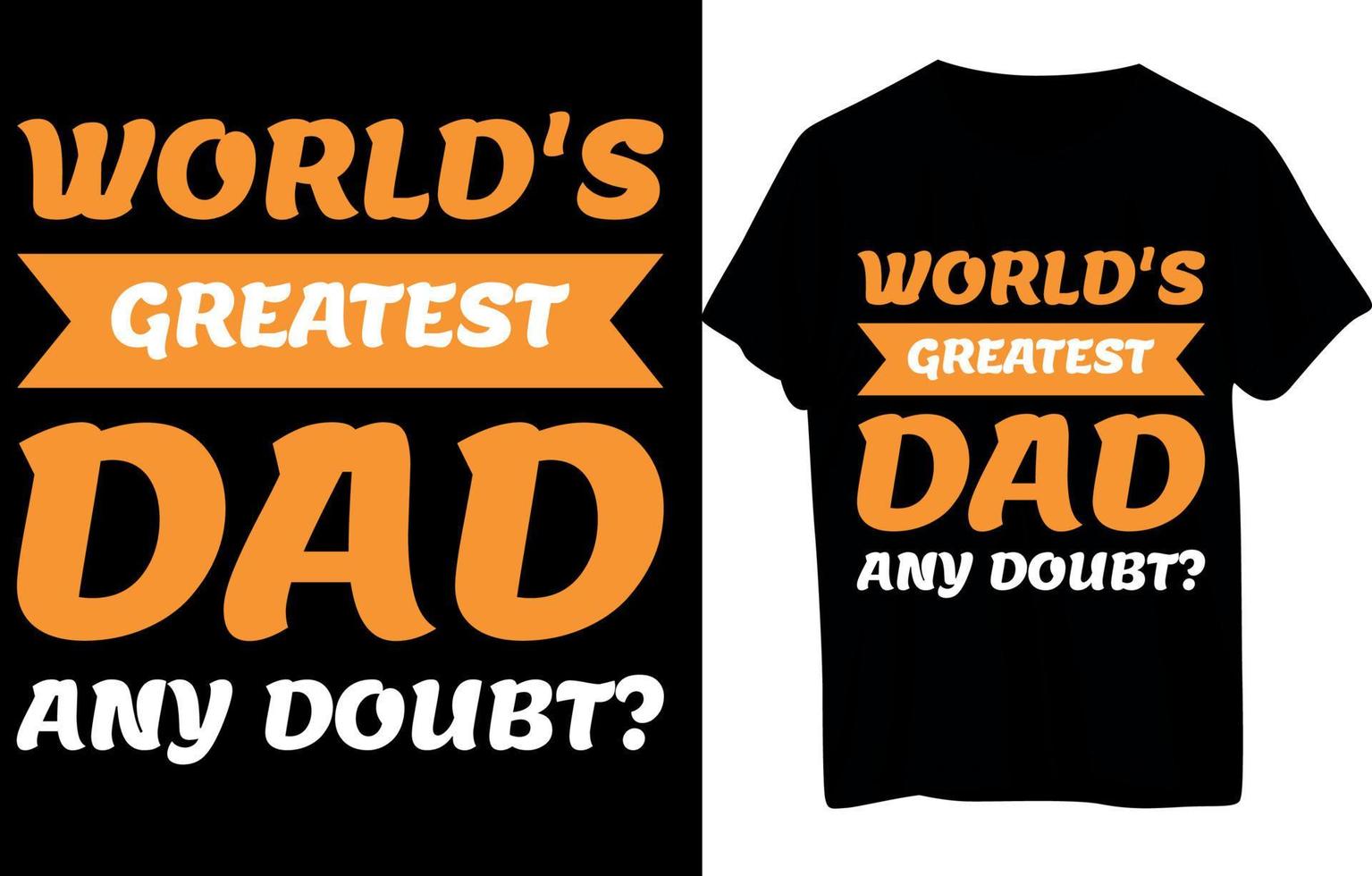 Father Day T-Shirt Design vector