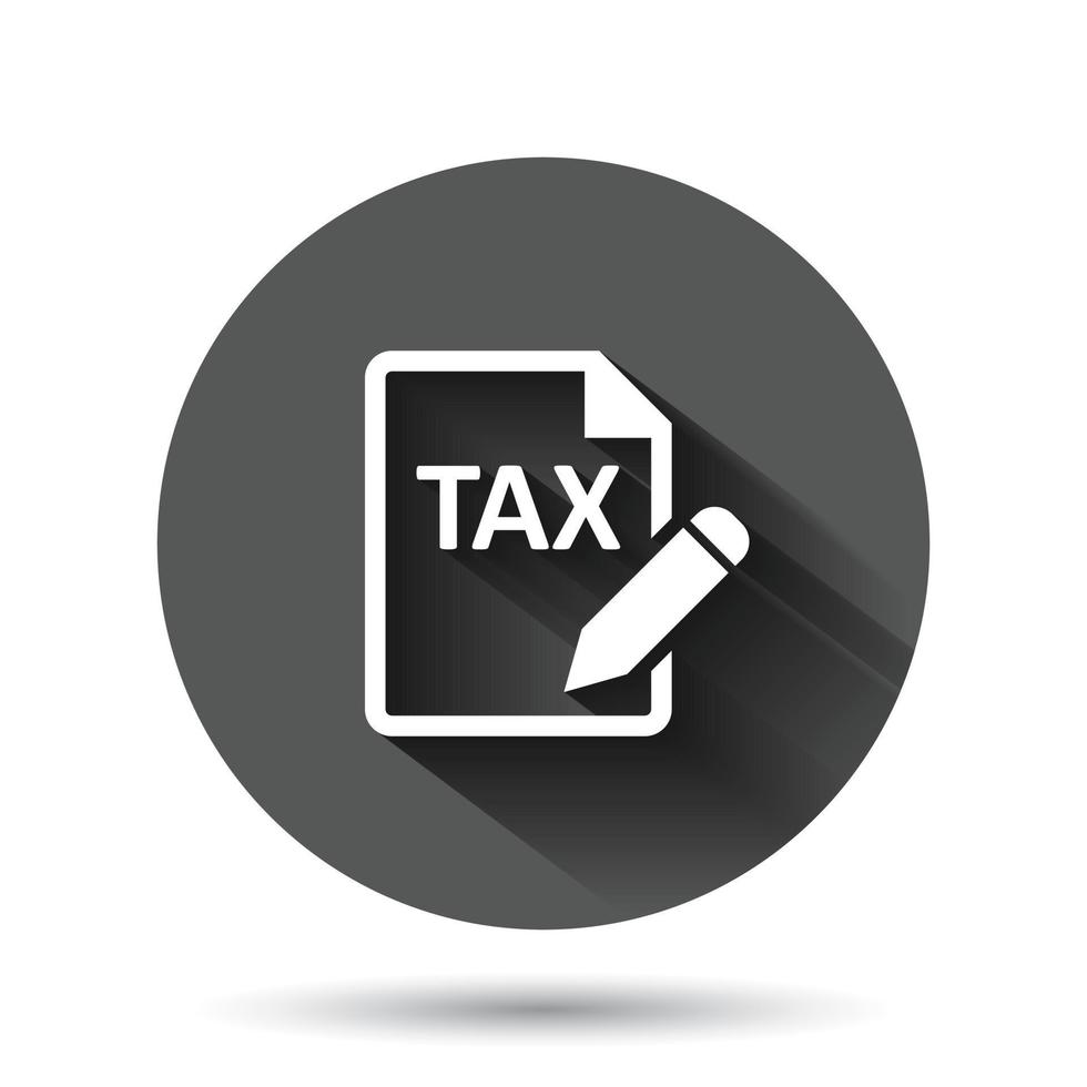 Tax payment icon in flat style. Budget invoice vector illustration on black round background with long shadow effect. Calculate document  circle button business concept.