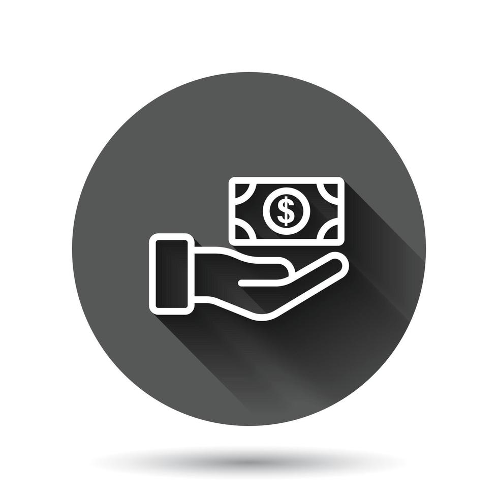 Remuneration icon in flat style. Money in hand vector illustration on black round background with long shadow effect. Banknote payroll circle button business concept.