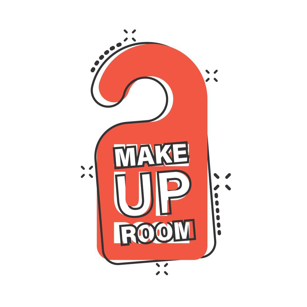 Make up room hotel sign icon in comic style. Inn cartoon vector illustration on white isolated background. Hostel clean splash effect business concept.