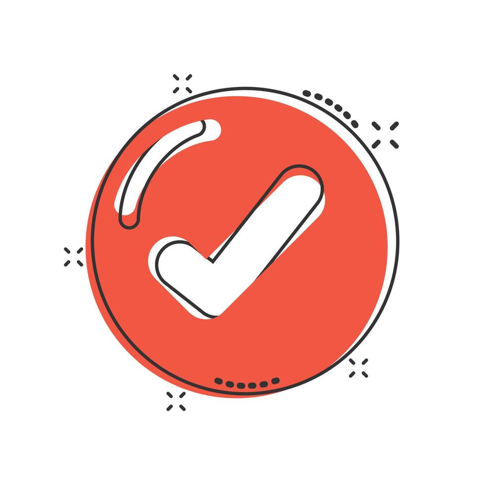 Check mark sign icon in comic style. Confirm button cartoon vector illustration on white isolated background. Accepted splash effect business concept.