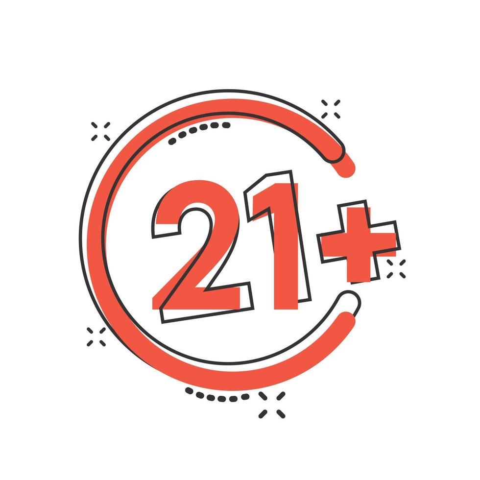 Twenty one plus icon in comic style. 21 cartoon vector illustration on white isolated background. Censored splash effect business concept.