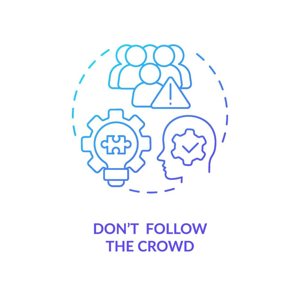 Do not follow crowd blue gradient concept icon. Creative business startup idea. Solve problem. Entrepreneur abstract idea thin line illustration. Isolated outline drawing vector