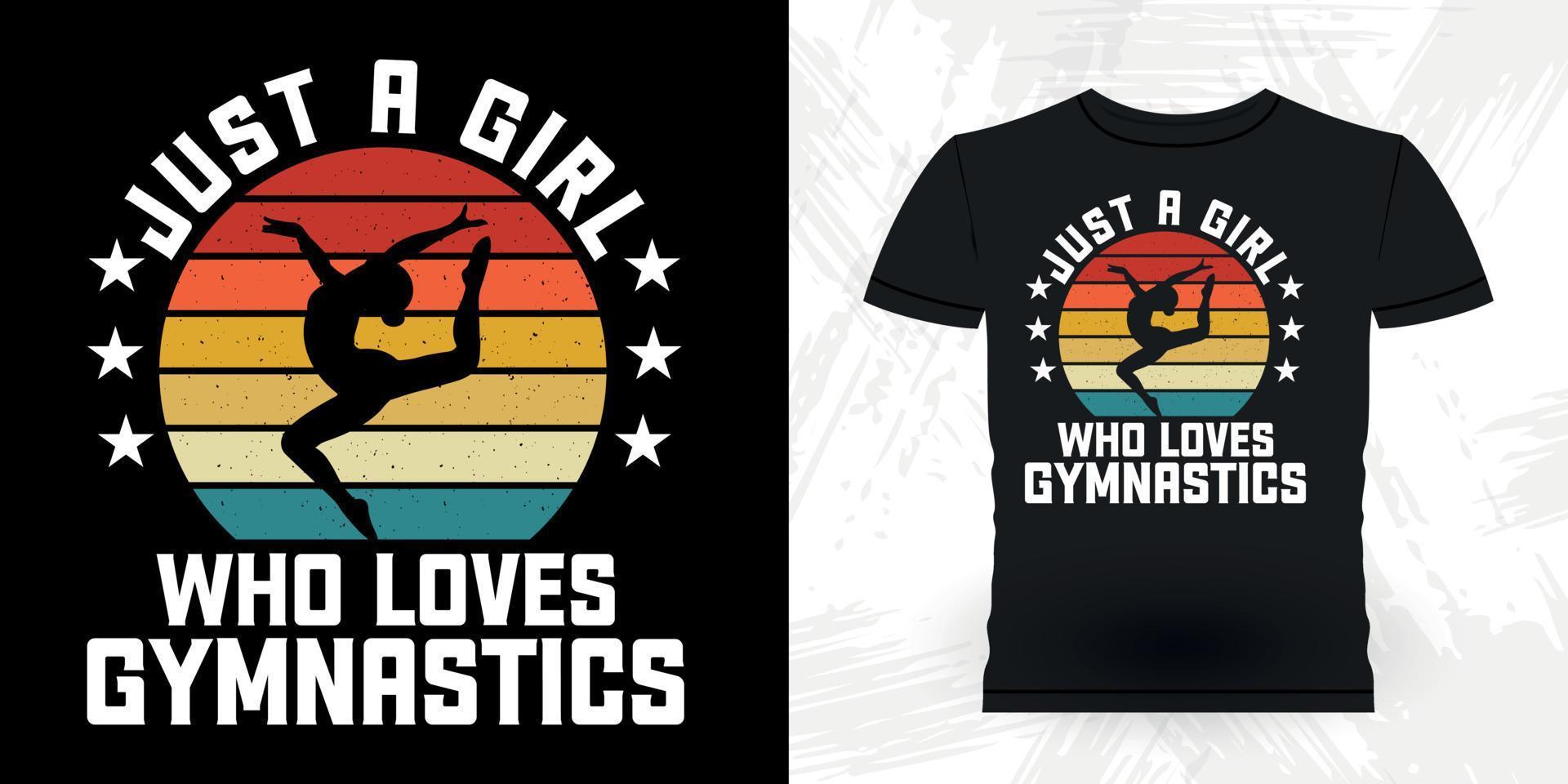 solo una chica que ama la gimnasia gimnasta divertida chicas mujeres retro vintage gimnasia diseño de camiseta vector