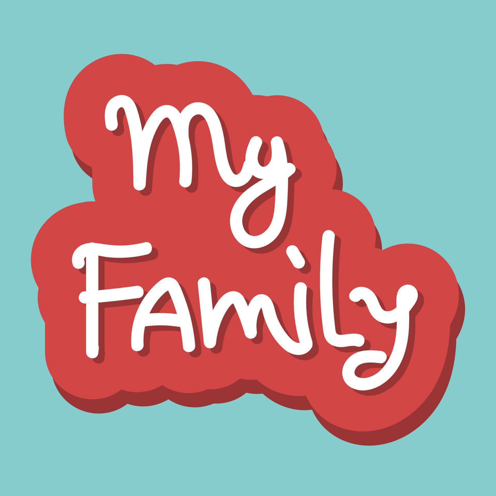 MY FAMILY. VECTOR HAND LETTERING FAMILY TYPOGRAPHY. 17006905 Vector Art