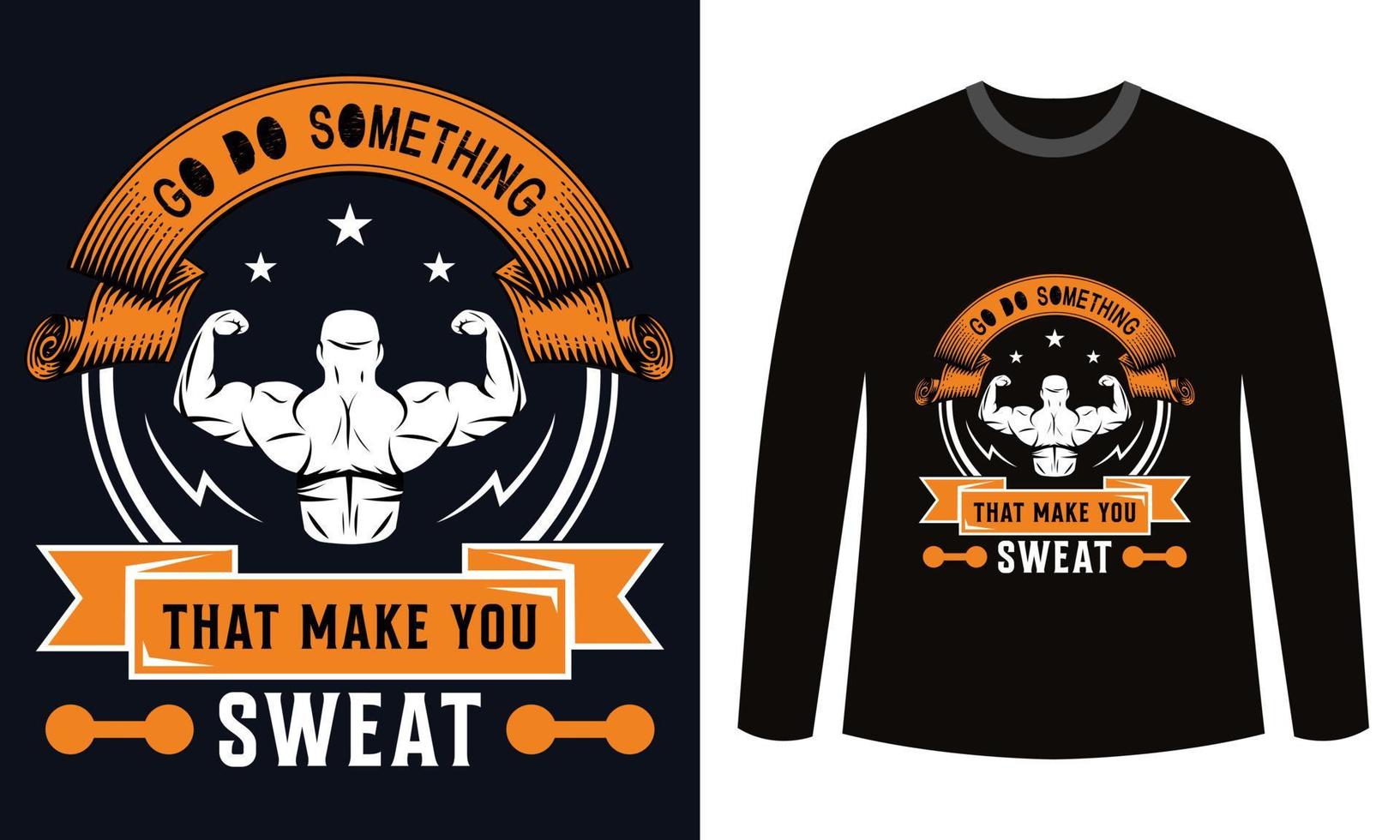 gimnasio fitness diseño de camisetas ve a hacer algo que te haga sudar vector