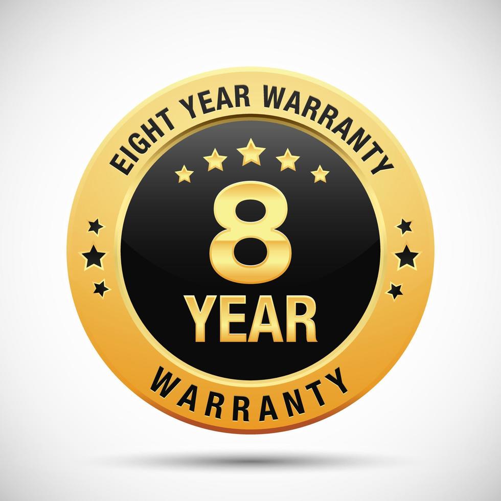 8 years warranty golden badge isolated on white background vector