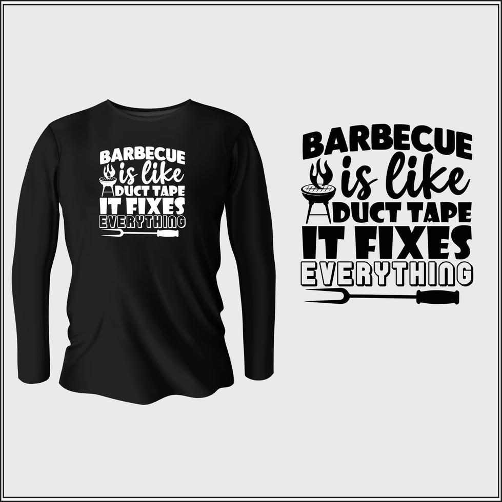 barbecue is like duct tape it fixes everything t-shirt design with vector