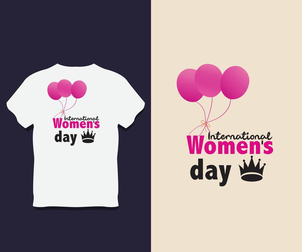 International women's day Typography T shirt Design with Vector