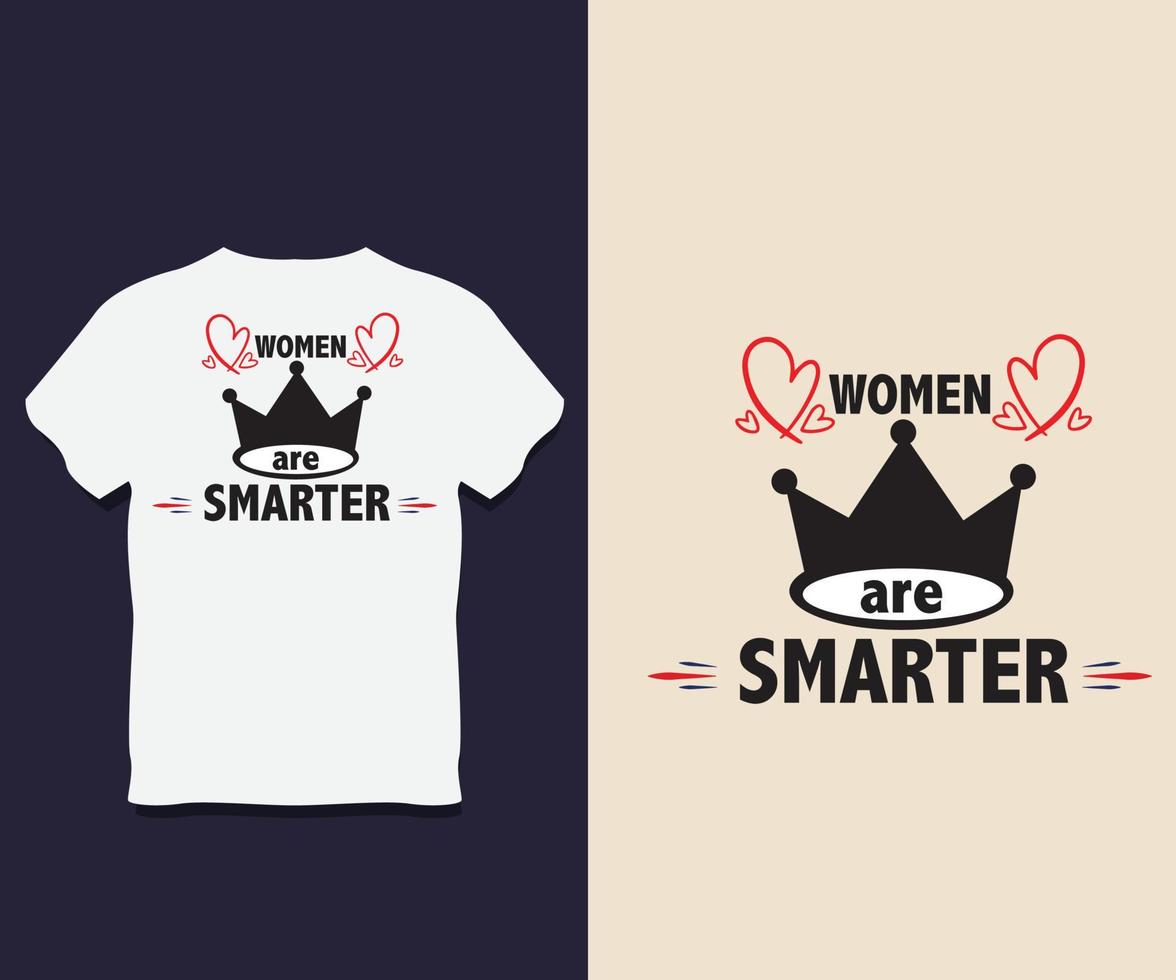 Women Typography T shirt Design with Vector