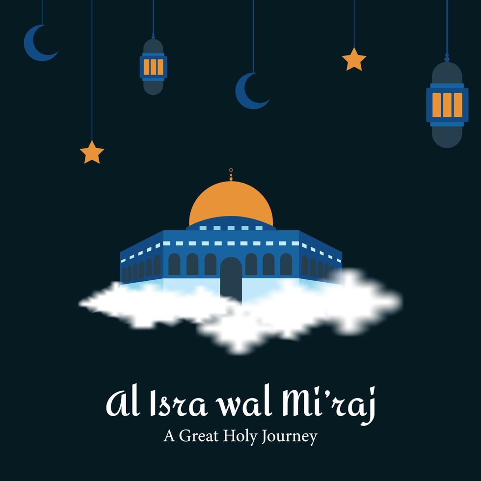 Al-Isra wal Mi'raj The night journey Prophet Muhammad. Al quds and Mecca vector