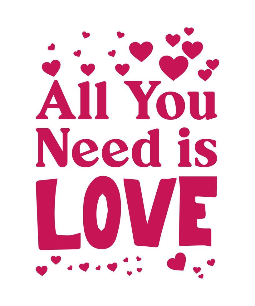 All you need is love valentine vector