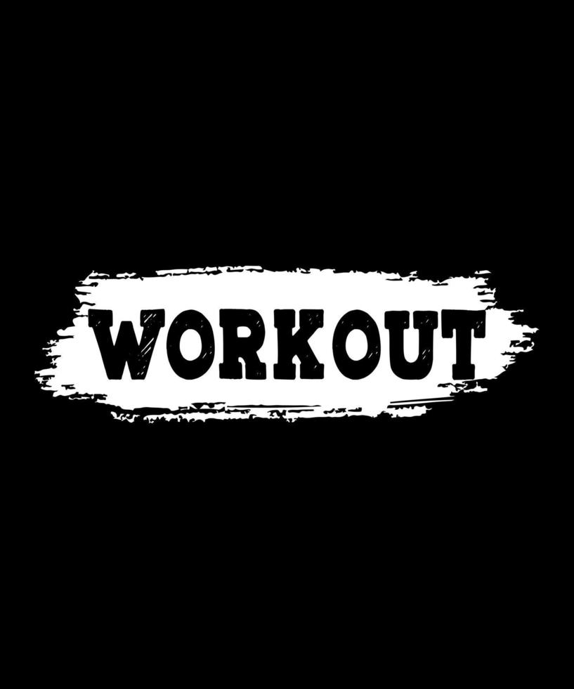 Work hard workout logo tshirt design vector