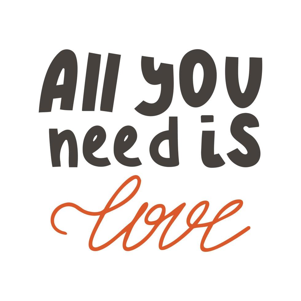 All you need is love lettering vector