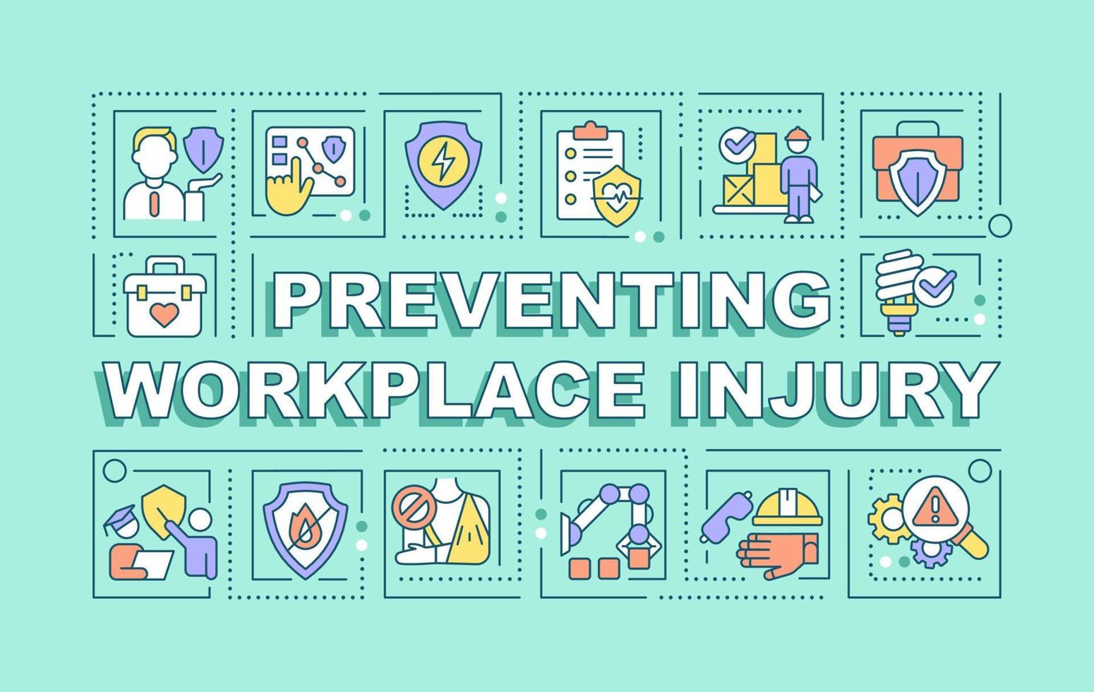 Preventing workplace injury word concepts light blue banner. Job safety. Infographics with editable icons on color background. Isolated typography. Vector illustration with text