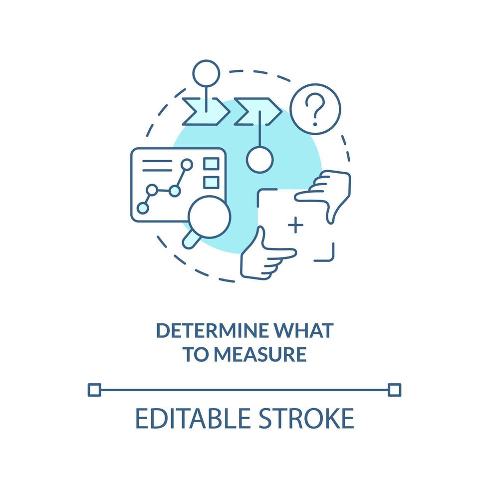 Identify what to measure turquoise concept icon. Create clear usability testing aims abstract idea thin line illustration. Isolated outline drawing. Editable stroke vector