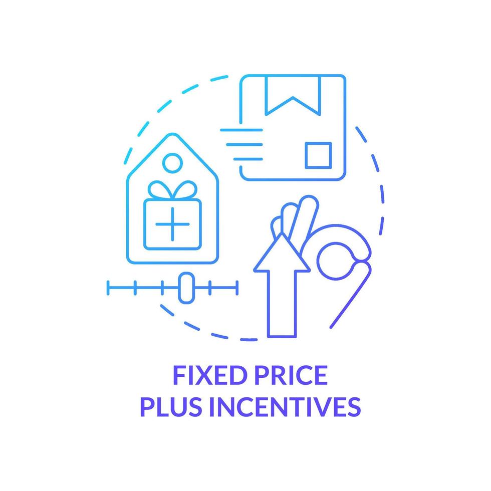 Fixed price plus incentives blue gradient concept icon. Win-win strategy for supplier and buyer abstract idea thin line illustration. Contract type. Isolated outline drawing vector
