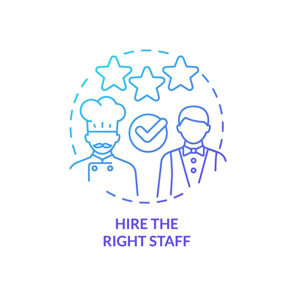 Hire right staff blue gradient concept icon. Planning for new restaurant abstract idea thin line illustration. Recruitment and selection. Isolated outline drawing vector