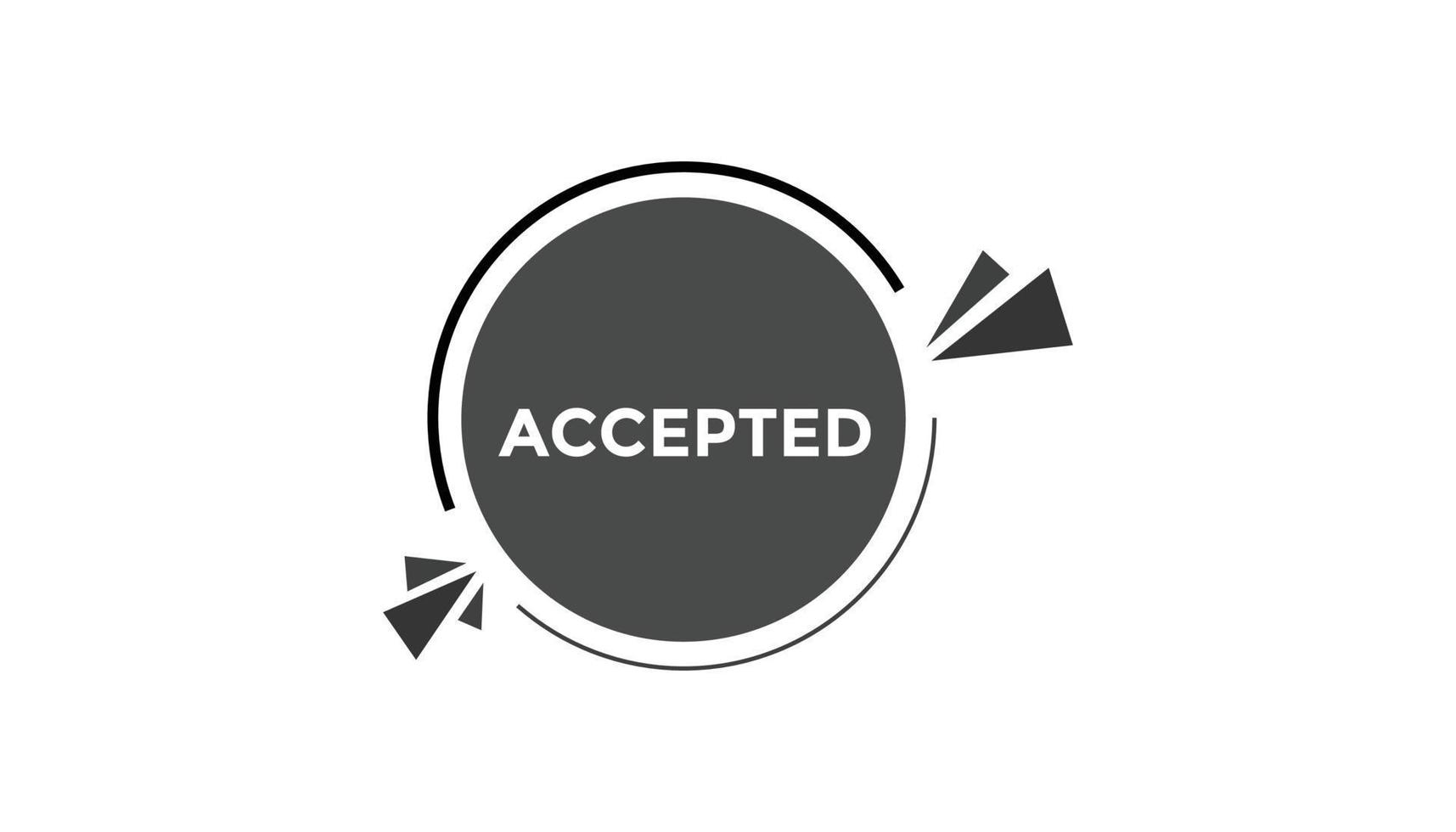 Accepted button web banner templates. Vector Illustration
