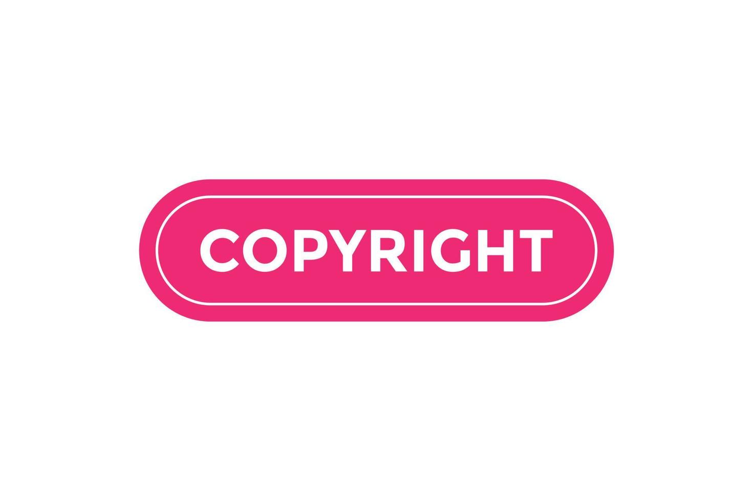 Copyright button web banner templates. Vector Illustration 17055860